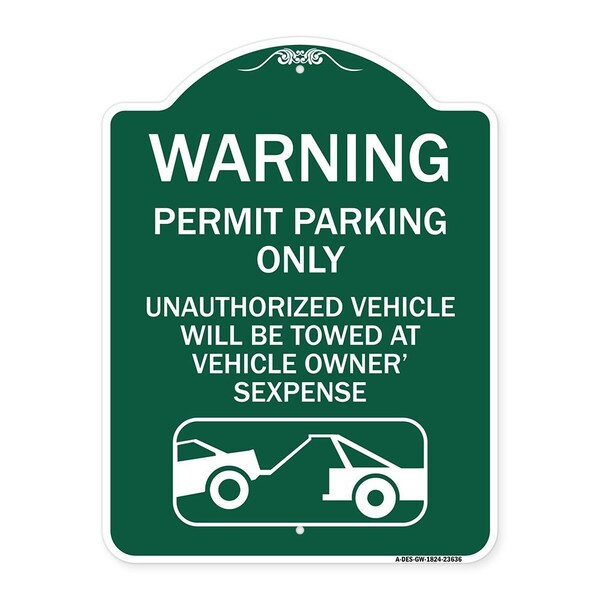 No Parking w/o Permit Warning Permit Parking Unauthorized Vehicles Alum, 18" x 24", GW-1824-23636